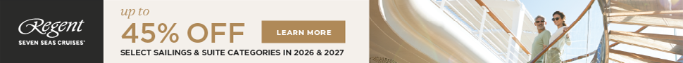 Regent Seven Seas Exquisite Escapes - up to 45% off select sailings and suite categories in 2026 and 2027